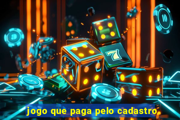 jogo que paga pelo cadastro